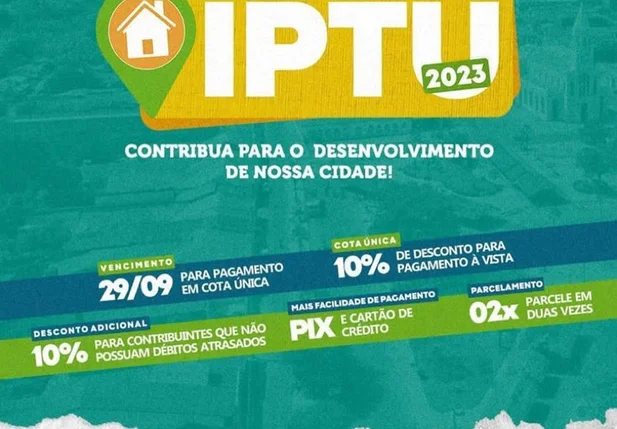 O recolhimento do Imposto Predial Territorial Urbano (IPTU) se encerra no dia 29