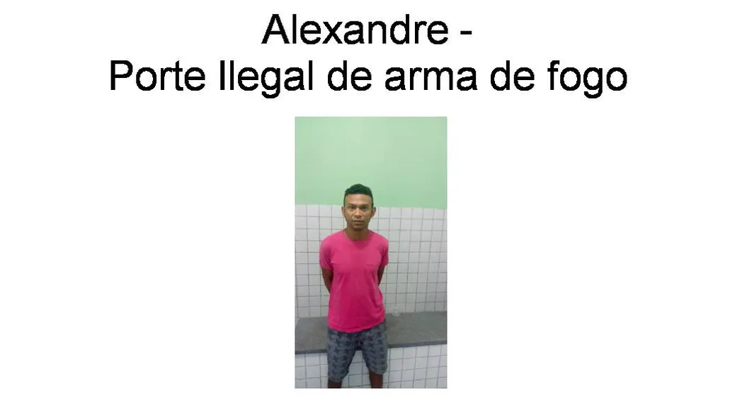 Alexandre, preso por porte ilegal de arma de fogo